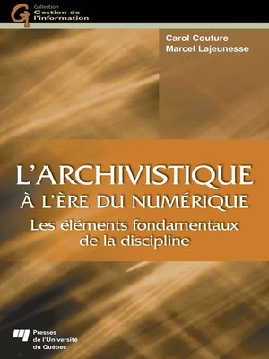cover image of L'archivistique à l'ère du numérique
